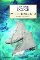 PATTINI D'ARGENTO - ED. INTEGRALE Copertina de PATTINI D'ARGENTO - ED. INTEGRALE