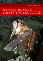 NUOVISSIMO MANUALE DEL CACCIATORE D Copertina de NUOVISSIMO MANUALE DEL CACCIATORE D