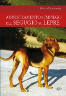 ADDESTRAMENTO E IMPIEGO DEL SEGUGIO Copertina de ADDESTRAMENTO E IMPIEGO DEL SEGUGIO