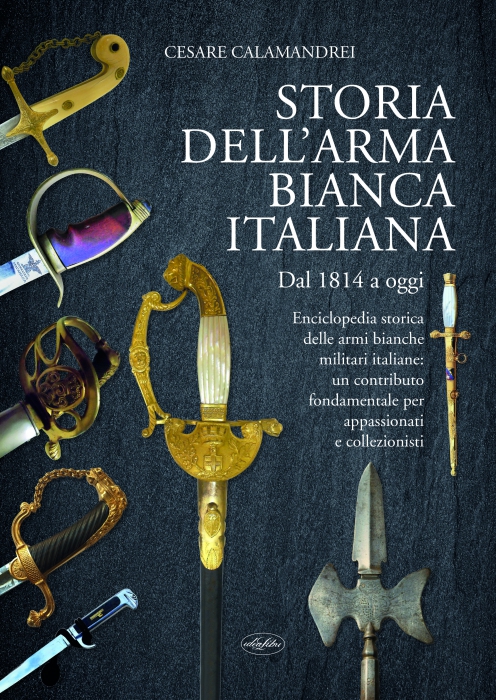 STORIA DELL'ARMA BIANCA ITALIANA Copertina de STORIA DELL'ARMA BIANCA ITALIANA