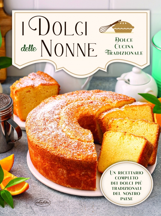 DOLCI DELLE NONNE, I Copertina de DOLCI DELLE NONNE, I