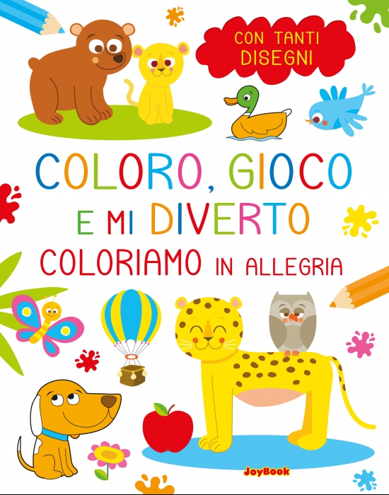 COLORO, GIOCO E MI DIVERTO - COLORI Copertina de COLORO, GIOCO E MI DIVERTO - COLORI