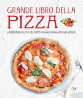 GRANDE LIBRO DELLA PIZZA Copertina de GRANDE LIBRO DELLA PIZZA